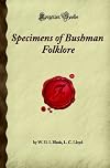 Specimens of Bushman Folklore