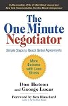 The One Minute Negotiator: Simple Steps to Reach Better Agreements