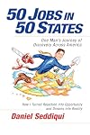 50 Jobs in 50 States: One Man's Journey of Discovery Across America