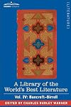 A Library of the World's Best Literature - Ancient and Modern - Vol. IV (forty-five volumes); Bancroft - Birrell