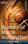 History of Maria Antoinette