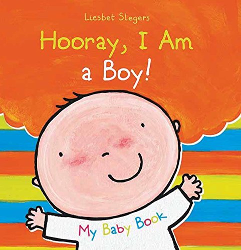 Cover of Hooray, I Am a Boy!
