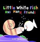Little White Fish Has Many Friends