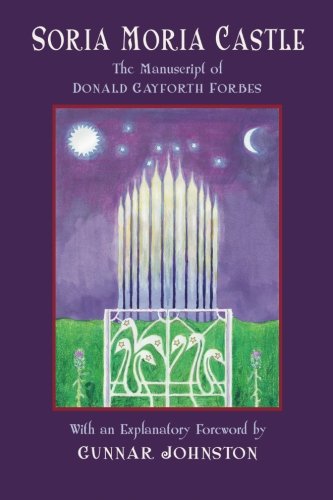 Soria Moria Castle: The Manuscript of Donald Gayforth Forbes