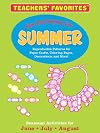 Teachers' Favorites - Fun Activities for Summer!