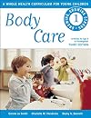 Body Care (Growing, Growing Strong)