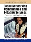 Social Networking Communities and E-Dating Services: Concepts and Implications (Premier Reference Source)