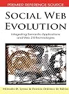 Social web evolution : integrating semantic applications and Web 2.0 technologies
