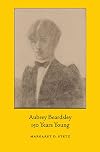 Aubrey Beardsley, 150 Years Young