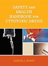 Safety and health handbook for cytotoxic drugs