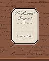 A Modest Proposal [essay]