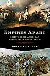 Empires Apart: A History of American and Russian Imperialism
