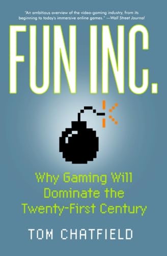 Fun Inc.: Why Play is the 21st Century's Most Serious Business book cover