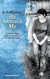 In Faithfulness, He Afflicted Me