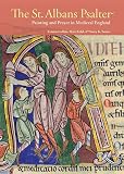The St Albans Psalter Painting And Prayer In Medieval England