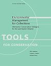 Environmental Management for Collections: Alternative Conservation Strategies for Hot and Humid Climates (Tools for Conservation)