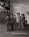 The Art of Curating: Paul J. Sachs and the Museum Course at Harvard
