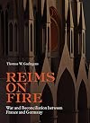 La Cathédrale incendiée: Reims, septembre 1914