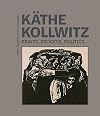 Käthe Kollwitz: Prints, Process, Politics