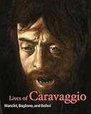 Lives of Caravaggio (Lives of the Artists)