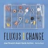 Fluxus Means Change: Jean Brown's Avant-Garde Archive
