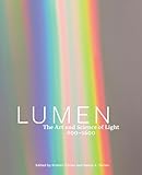Lumen: The Art and Science of Light, 800–1600