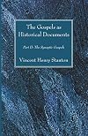 The Gospels as Historical Documents, Part II: The Synoptic Gospels