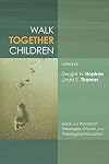 Walk Together Children: Black and Womanist Theologies, Church and Theological Education