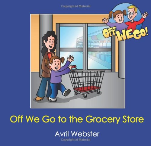 Cover of Off we go to the grocery store