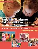 Early Communication Skills For Children With Down Syndrome A Guide For Parents And Professionals
