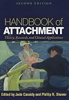 Handbook of Attachment: Theory, Research, and Clinical Applications