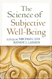 The Science Of Subjective Wellbeing