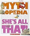 She's All That!: A Look-it-Up Guide to the Goddesses of Mythology (Mythlopedia)