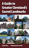 A guide to greater Cleveland's sacred landmarks
