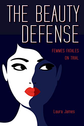 The Beauty Defense (By: Laura James) cover