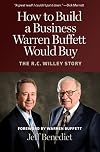 How to Build a Business Warren Buffett Would Buy: The R. C. Willey Story