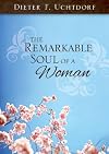 The Remarkable Soul of a Woman
