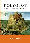 Polyglot: How I Learn Languages