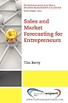 Sales and market forecasting for entrepreneurs
