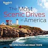 The Most Scenic Drives In America Newly Revised And Updated 120 Spectacular Road Trips