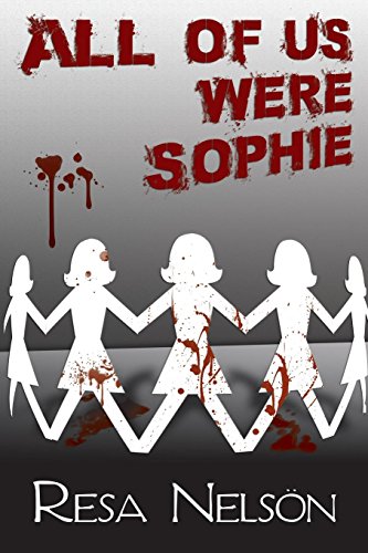 All of Us Were Sophie