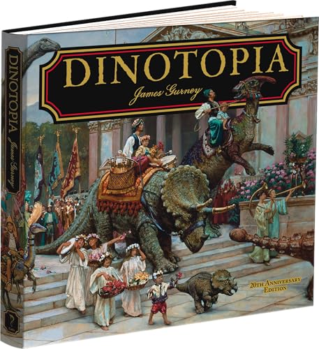 Dinotopia, A Land Apart from Time: 20th Anniversary Edition (Calla Editions)