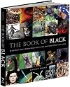 The Book of Black: Black Holes, Black Death, Black Forest Cake and Other Dark Sides of Life