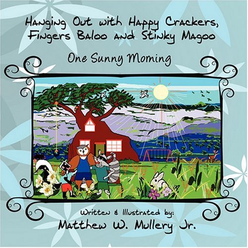 Cover of Hanging Out with Happy Crackers, Fingers Baloo and Stinky Magoo