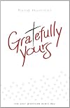 Gratefully Yours