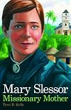 Mary Slessor: Missionary Mother