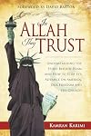 In Allah They Trust: Understanding the Spirit Behind Islam and How to Stop Its Advance on America, Our Freedom, and the Church