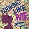 Looking Like Me