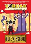 Vordak the Incomprehensible: Rule the School