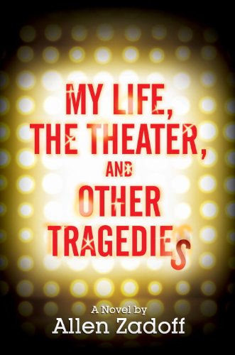 My Life, the Theater, and Other Tragedies book cover